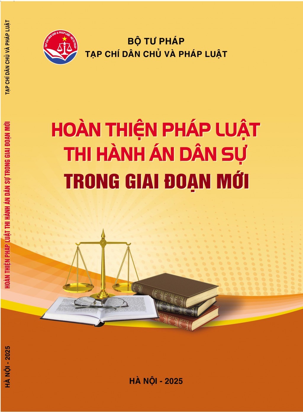 Ấn phẩm 200 trang "Hoàn thiện pháp luật thi hành án dân sự trong giai đoạn mới"